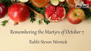 Remembering the Martyrs of October 7