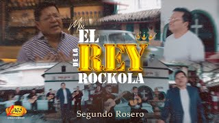 El Rey De La Rockola - Segundo Rosero (Éxitos Rockoleros)