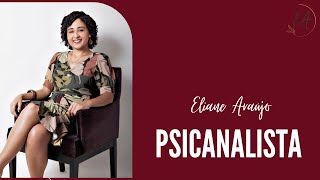 Psicanalista Eliane Araújo | Especialista em Inteligência Emocional