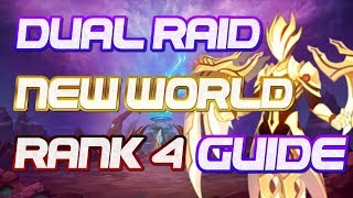 [GCDC] Dual Raid - Rank 4: New World Guide