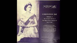 Highlights Of The Coronation Service Of Her Majesty Queen Elizabeth II - Side II