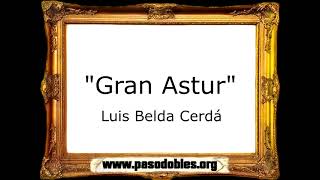 Gran Astur - Luis Belda Cerdá [Marcha Cristiana]