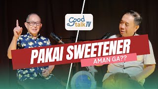 Pakai Sweetener, Boleh Ga??