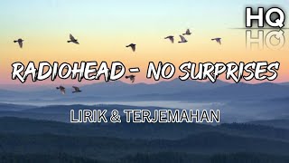 Radiohead - No Surprises Lirik & Terjemahan. (HQ)               #radiohead#rock