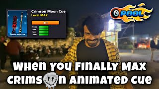 8 Ball Pool - CRIMSON MOON ANIMATED CUE FINALLY MAXED | PARTY TIME♥️