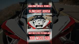 SLINGSHOT ROUSH AMAZING 3WHEEL CAR #inventions #technology #3wheelscar #3wheels