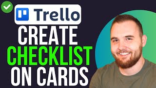 How to Create Checklists on Cards With Trello (QUICK GUIDE)