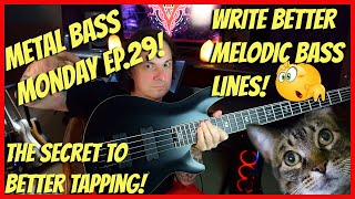 💥How to write Melodic Bass Lines, The secret to great Tapping Technique!  (Metal Bass Monday EP.29!)