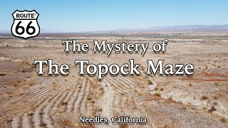 The Mystery Of Topock Maze / Mystic Maze - The Amazing Archaeological Evidence - Geoglyphs or Mining