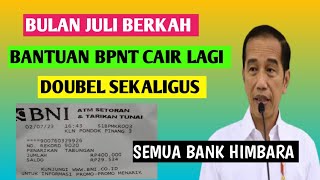 Bantuan bpnt cair doubel sekaligus bulan Juli 2023