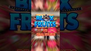 World’s Best Blox Fruits VS Real Fruits Showdown! 🎮#bloxfruits #roblox #viral #shorts #youtube