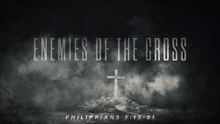 Enemies of the Cross