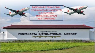 Keistemewaan Bandara Internasional Yogyakarta (YIA) di Kabupaten Kulon Progo