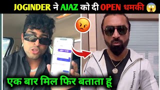 OMG 😱! Joginder Open धमकी Ajaz Khan 🤯 | Joginder ने दी Ajaz Khan को धमकी | #news