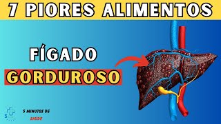 7 piores alimentos que causam gordura no fígado e bloqueiam as artérias