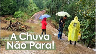 A CHUVA NÃO PARA!!