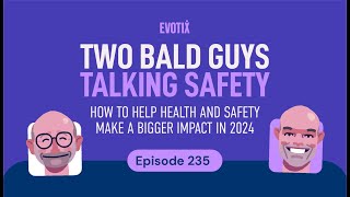 How to Help Health and Safety Make A Bigger Impact In 2024