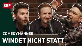 Windet nicht statt | Comedy | Comedymänner - hosted by SRF