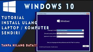 Cara Instal Ulang Laptop  atau Komputer Sendiri I Cara Install Windows 10