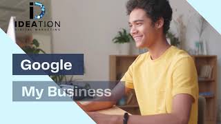 Google My Business | Ideation Digital