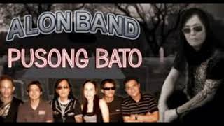 Pusong Bato : Alon Band (Original Version)