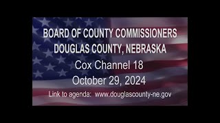 Board of County Commissioners Douglas County Nebraska meeting October 29, 2024