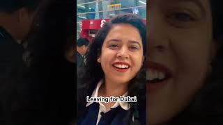 Leaving for Dubai | Day 1 | Part 1  #itinerary  #dubai  #trendingshorts  #viral #travel