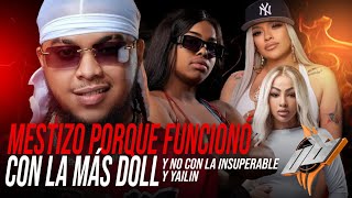 Mestizo ft la más doll porque no se pegó con la insuperable ni con YAILIN