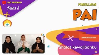 Sholat Kewajibanku | Pendidikan Agama Islam Kelas 3