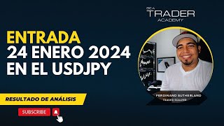 Análisis de Forex - Entrada USDJPY 24 Enero 2024