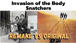 Invasion of Body Snatchers - Original vs Remake