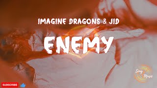 Imagine Dragons x JID - Enemy (Lyrics)