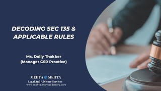 Decoding Sec 135 & Applicable Rules | Mehta & Mehta