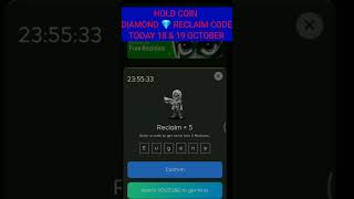 18 & 19 October Hold Coin diamond 💎 reclaim today |18 October  Hold coin diamond reclaim code today