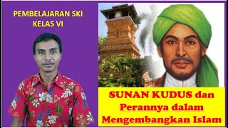 Sunan Kudus dan Perannya dalam Mengembangkan Islam di Indonesia (Materi SKI Kelas 6)