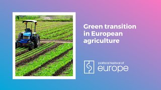 Green transition in European agriculture