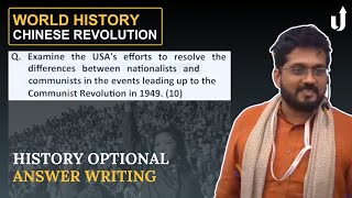 Examine USA’s Role in Nationalist-Communist Tensions Before China’s 1949 Revolution | Answer Writing