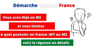 vous avez déjà le M2 dans votre pays à quoi postuler en France M1 ou M2 ?