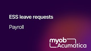 MYOB Acumatica Payroll - ESS leave requests