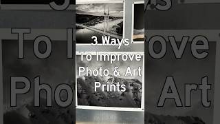 3 Ways to Improve Your Photo and Art Prints #art #printing #fineartprinring #turorial #learning ng