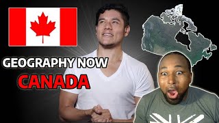 ( FIRST TIME REACTION ) Geography Now! Canada  Amazing Canada!