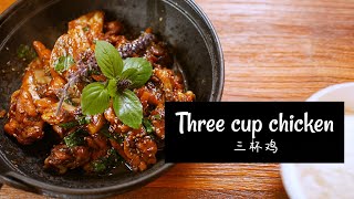 Three cup chicken 三杯鸡