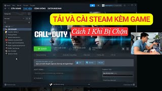 [ Cách 1 ] Tải và Cài Steam Kèm Cài Game Trên Steam Khi Bị Chặn Không thể truy cập trang web này