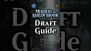 Murders at Karlov Manor Draft Guide!