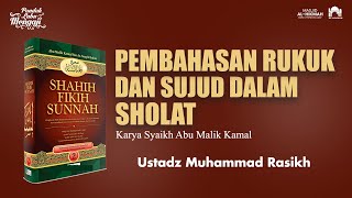 PENJELASAN RUKUK DAN SUJUD DALAM SHOLAT I Ustadz Muhammad Rasikh