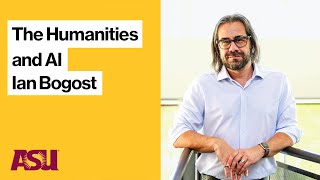 The Humanities and AI | Ian Bogost, author and video game designer