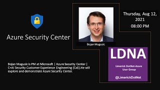 Azure Security Center | Azure Defender by Bojan Magusic @PM at Microsoft