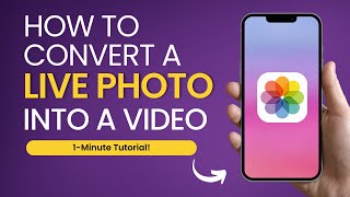 How to Convert a Live Photo into a Video | 1-Minute Tutorial