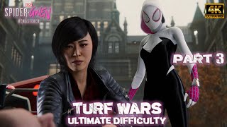 Spider-Gwen Turf Wars 3 Ultimate Difficulty [ MOD Spider-Man PC Remastered ]