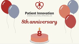 Patient Innovation's 8th anniversary | The last 8 years